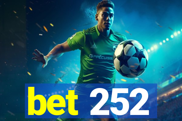 bet 252